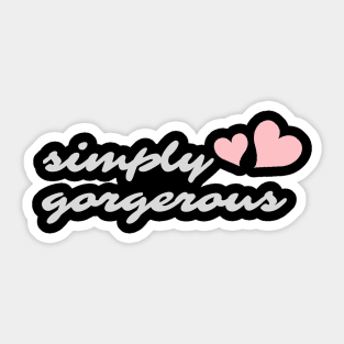 Simply Gorgerous Sticker